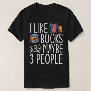 T-shirt J'Aime Les Livres Et Peut-Être 3 Personnes