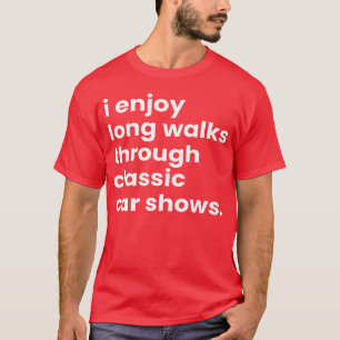 T-shirt J'aime les longues promenades romantiques à traver