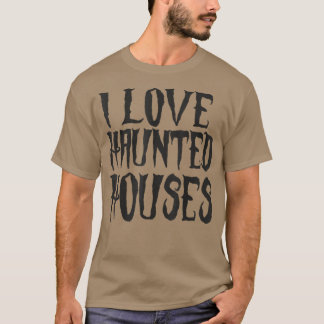 T-shirt j'aime les maisons hantées 491
