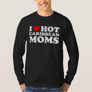 T-shirt J'aime les mamans caribéennes chaudes