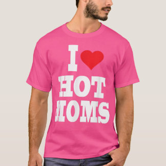T-shirt J'aime les mamans chaudes du coeur