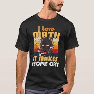 T-shirt J'Aime Les Maths Ça Fait Pleurer Les Gens Grumpy C