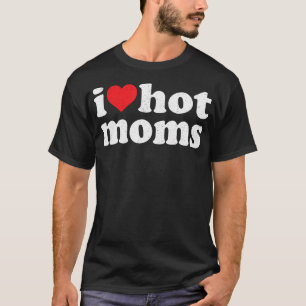 T-shirt J'Aime Les Moms Chaudes Du Coeur Qui Sont Distorti