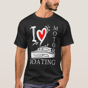 T-shirt J'Aime Les Moteurs De Bateau Les Voiliers En Perte