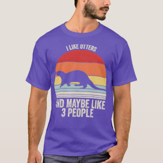 T-shirt J'Aime Les Otters Peut-Être Comme 3 Personnes Otte