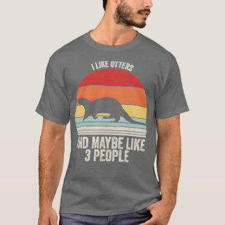 T-shirt J'Aime Les Otters Peut-Être Comme 3 Personnes Otte