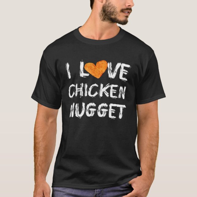 T-shirt J'AIME Les pépites de poulet pour les mangeurs de  (Devant)