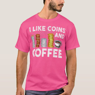 T-shirt J'aime les pièces et le café Numismate Collection