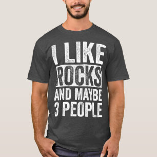 T-shirt J'Aime Les Rochers Et Peut-Être 3 Géologues Drô