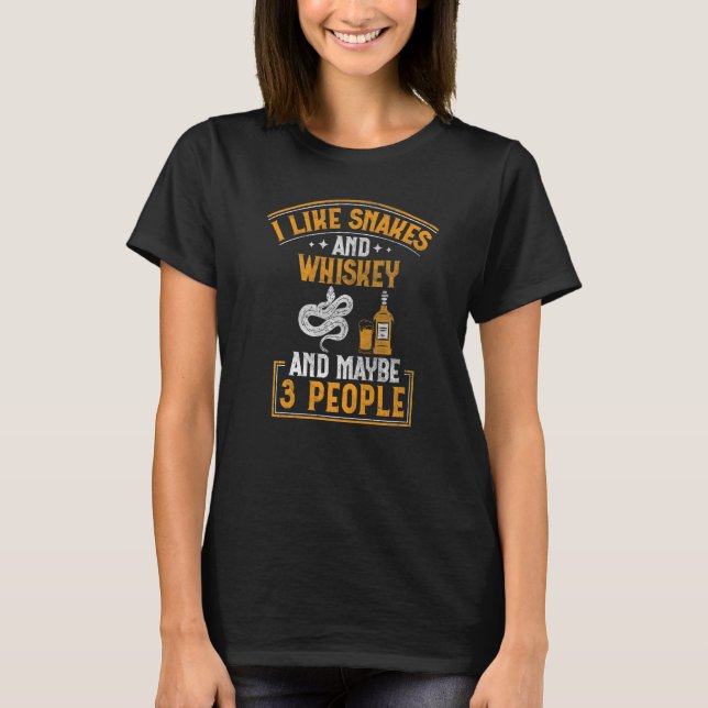 T-shirt J'Aime Les Serpents Et Whiskey Et Peut-Être 3 Pers (Devant)