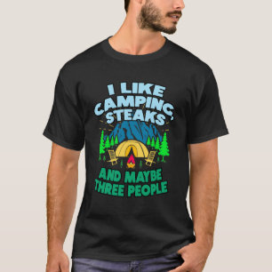 T-shirt J'Aime Les Steaks De Camping Et Peut-Être Trois Pe