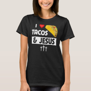T-shirt J'Aime Les Tacos Et Jésus Nourriture Mexicaine Chr
