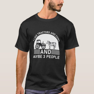 T-shirt J'Aime Les Tracteurs Et Les Vaches Et Peut-Être 3 