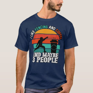 T-shirt J'Aime L'Escrime Et Le Café Et Peut-Être 3 Personn