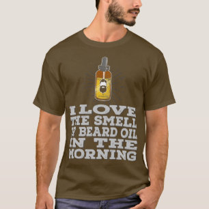T-shirt J'Aime L'Odeur D'Huile De Barbe Le Matin Plein
