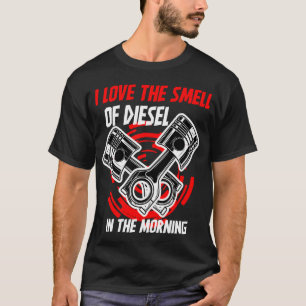 T-shirt J'aime l'odeur du diesel dans le camion matinal
