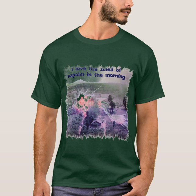 T-shirt J'aime l'odeur du napalm pendant le matin ! (Devant)