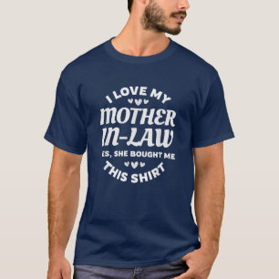 T-shirt J'aime ma belle-mère... Oui, elle m'a acheté ça