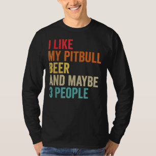 T-shirt J'Aime Ma Bière Pitbull Peut-Être 3 Personnes Pit 
