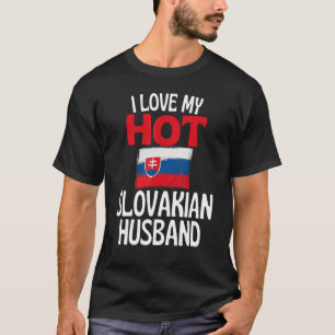 T-shirt J'Aime Ma Chaude Mari Slovaque Relation Slovaquie