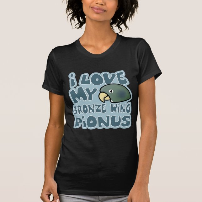 T-shirt J'aime ma chemise de Pionus à ailes par bronze (Devant)