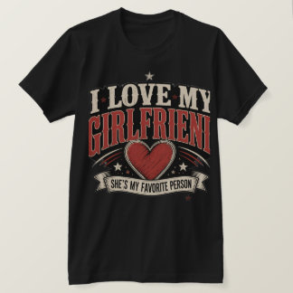 T-shirt J'aime ma copine Elle est ma personne préférée Vin