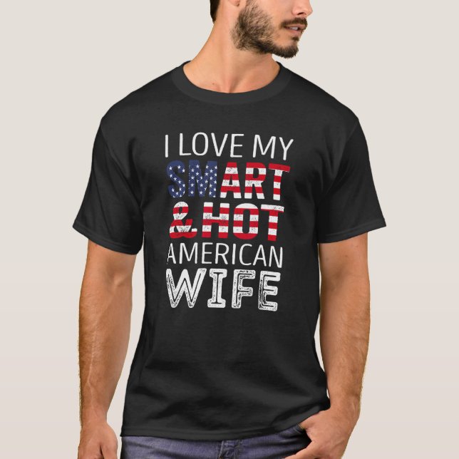 T-shirt J'aime ma femme américaine intelligente et chaude (Devant)