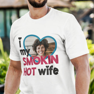 T-shirt J'aime ma femme chaude fumeuse photo personnalisée