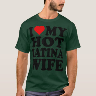 T-shirt J'Aime Ma Femme Latina Chaude 1