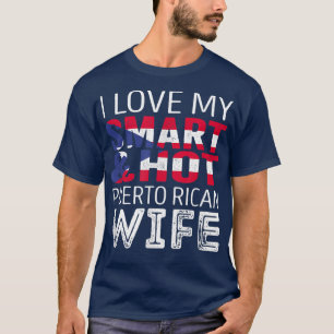 T-shirt J'aime ma femme portoricaine intelligente et chaud