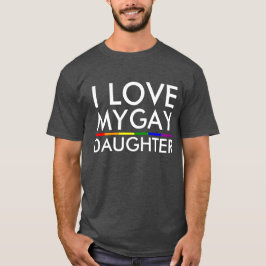 T-SHIRT J'AIME MA FILLE GAY