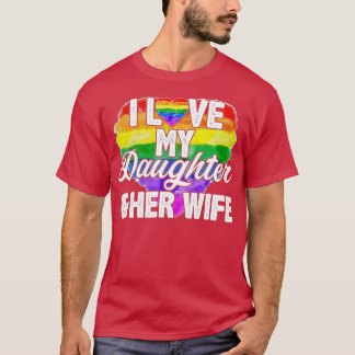 T-shirt J'Aime Ma Fille Sa Femme Droits Gay Fière LGBQ