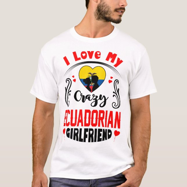 T-shirt J'aime ma folle amie équatorienne Valentine (Devant)