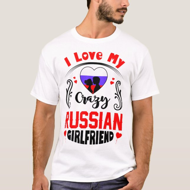 T-shirt J'aime ma folle amie russe Valentine (Devant)