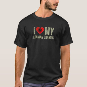 T-shirt J'Aime Ma grand-mère albanaise Albanie Famille Dra