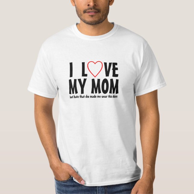 T-shirt J'aime ma maman mais déteste qu'elle m'ait incité (Devant)