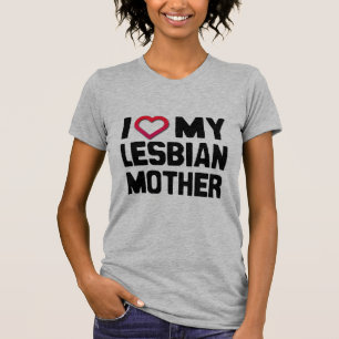 T-SHIRT J'AIME MA MÈRE LESBIENNE -