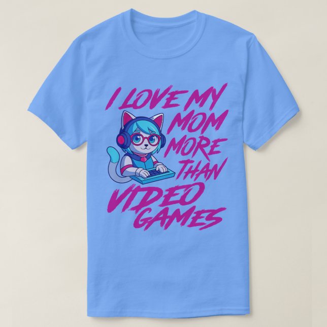 T-shirt j'aime ma mère plus que les jeux vidéo Cute Cat (Design devant)