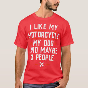 T-shirt J'Aime Ma Moto Mon Chien Et Peut-Être 3 Personnes 