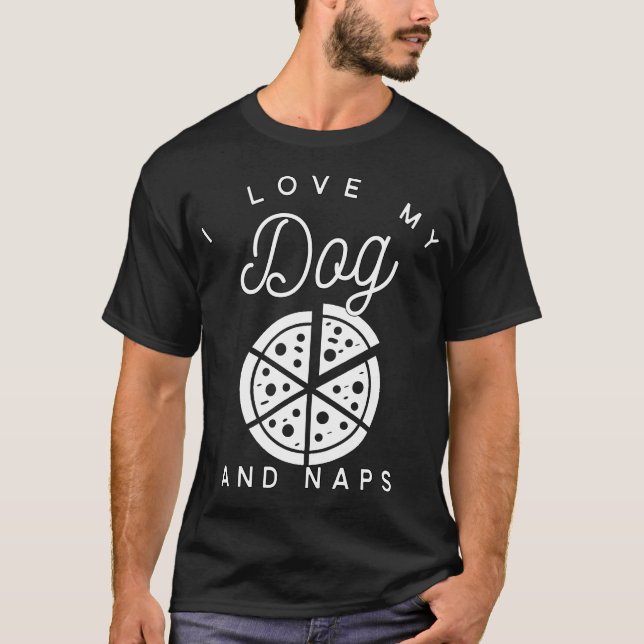 T-shirt J'aime ma pizza et petits sommes de chien (Devant)
