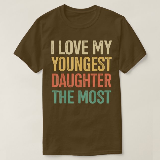 T-shirt J'Aime Ma Plus Jeune Fille La Plus Fête des pères (Design devant)