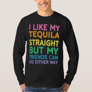 T-shirt J'Aime Ma Tequila Straight LGBT Pride Gay Lesbian