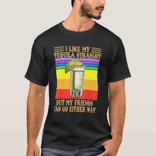 T-shirt J'Aime Ma Tequila Tout De Suite Mais Mes Amis Peuv
