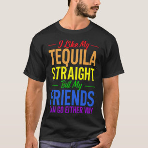 T-shirt J'Aime Ma Tequila Tout De Suite Mais Mes Amis Peuv