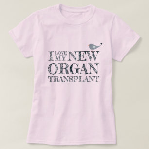 T-shirt J'Aime Ma Transplantation D'Organe Rose