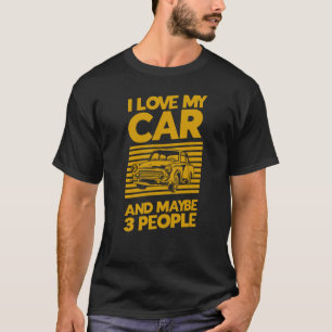 T-shirt J'Aime Ma Voiture Et Peut-Être 3 Personnes