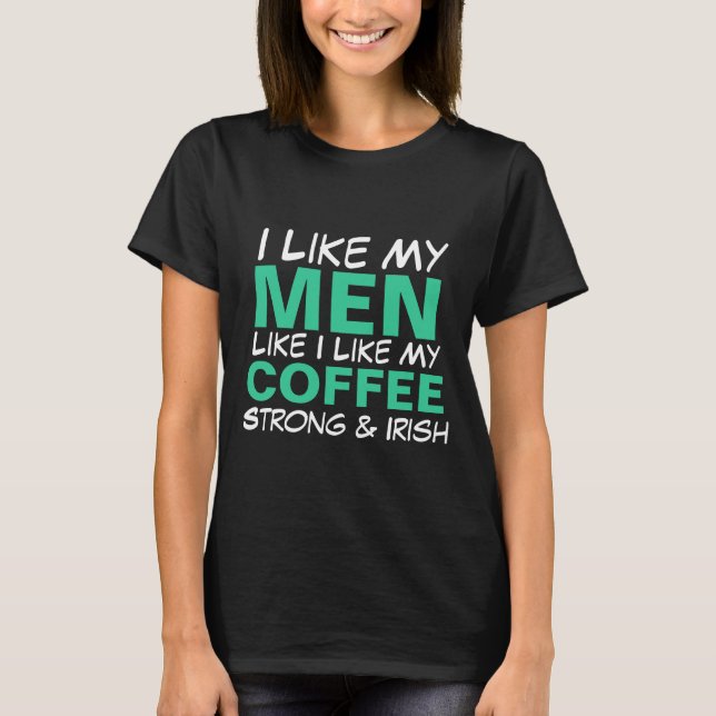 T-shirt J'aime mes hommes comme j'aime mon café (Devant)