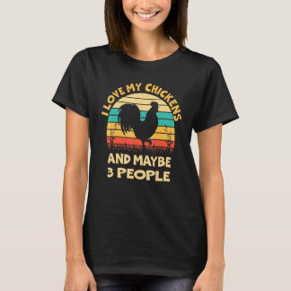 T-shirt J'aime mes poulets et peut-être 3 personnes Poulet