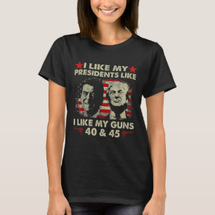 T-shirt J'Aime Mes Présidents Comme Mes Armes À Feu 40 Et