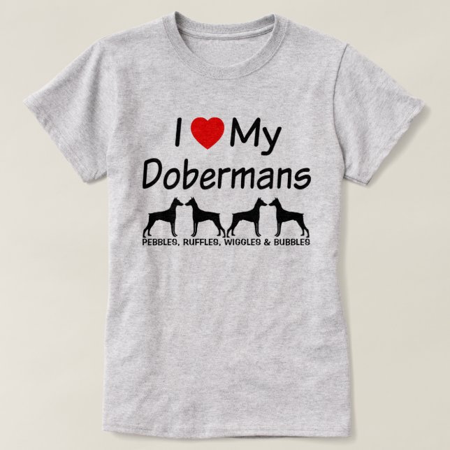 T-shirt J'Aime Mes QUATRE Chiens Pinscher Doberman (Design devant)